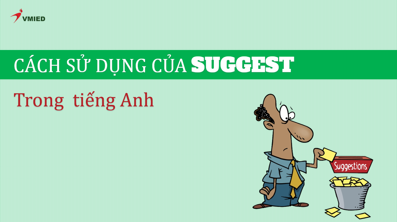 CÁCH SỬ DỤNG CỦA SUGGEST