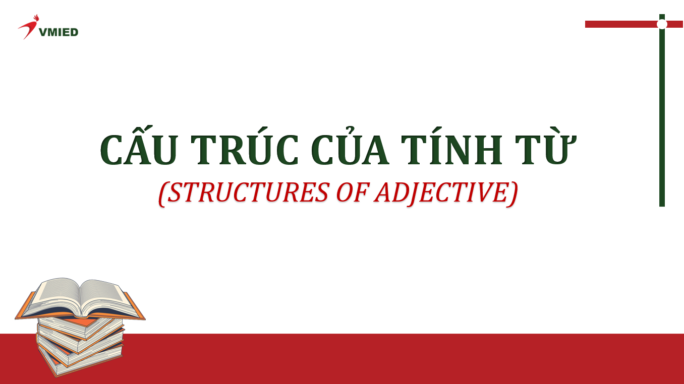 Cấu trúc tính từ